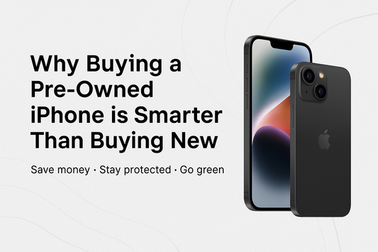 Why Buying a Pre-Owned iPhone is Smarter Than Buying New